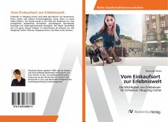 Vom Einkaufsort zur Erlebniswelt - Moser, Alexandra