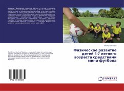 Fizicheskoe razwitie detej 6-7 letnego wozrasta sredstwami mini-futbola