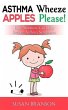 Asthma Wheeze, Apples Please! (eBook,... - Bild 1