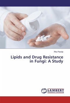 Lipids and Drug Resistance in Fungi: A Study - Pasrija, Ritu