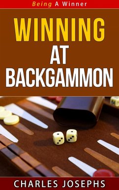 Winning At Backgammon (Being A Winner, #11) (eBook, ePUB) - Josephs, Charles