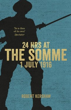 24 Hours at the Somme (eBook, ePUB) - Kershaw, Robert