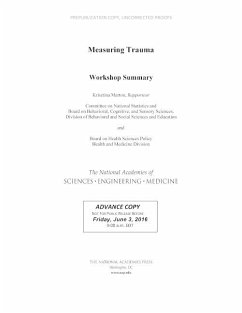 Measuring Trauma - National Academies of Sciences Engineering and Medicine; Health And Medicine Division; Board On Health Sciences Policy; Division of Behavioral and Social Sciences and Education; Board on Behavioral Cognitive and Sensory Sciences; Committee On National Statistics