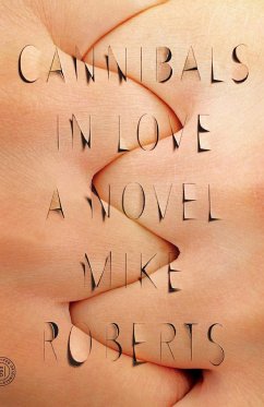 Cannibals in Love - Roberts, Mike