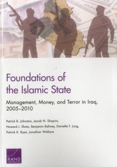 Foundations of the Islamic State - Johnston, Patrick B; Shapiro, Jacob N; Shatz, Howard J