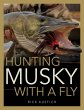 Hunting Musky with a Fly - Bild 1