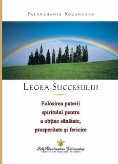 Legea Succesului (The Law of Success) Romanian - Yogananda, Paramahansa