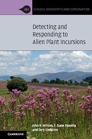 Detecting and Responding to Alien Plant Incursions - Wilson, John R; Panetta, F Dane; Lindgren, Cory