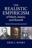 The Realistic Empiricism of Mach, James, and Russell