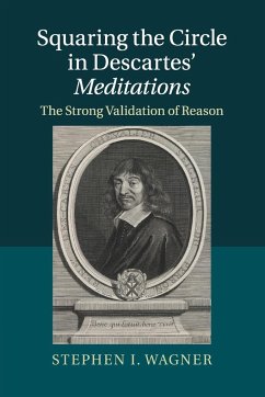 Squaring the Circle in Descartes' Meditations - Wagner, Stephen I.
