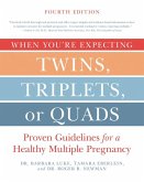 When You're Expecting Twins, Triplets, or Quads 4th Edition