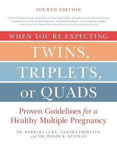 When You're Expecting Twins, Triplets, or Quads 4th Edition - Luke, Barbara; Eberlein, Tamara; Newman, Roger