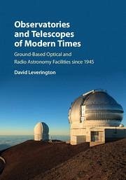 Observatories and Telescopes of Modern Times - Leverington, David