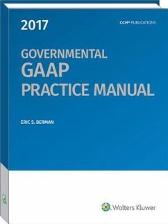 Governmental GAAP Practice Manual (2017) - Berman, Eric S