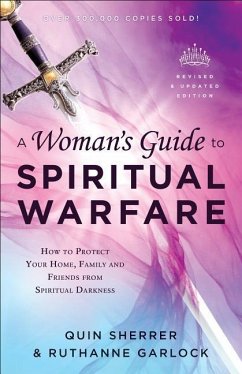 A Woman's Guide to Spiritual Warfare - Sherrer, Quin; Garlock, Ruthanne