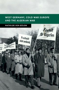 West Germany, Cold War Europe and the Algerian War - Bulow, Mathilde von
