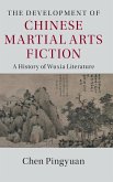 The Development of Chinese Martial Arts Fiction