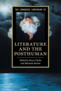 The Cambridge Companion to Literature and the Posthuman