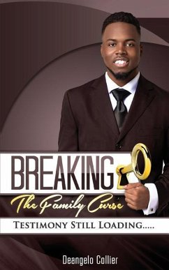 Breaking the Family Curse - Collier, Deangelo