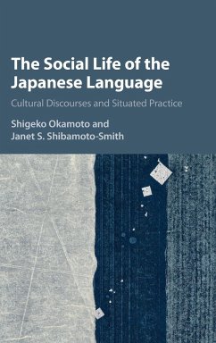 The Social Life of the Japanese Language - Okamoto, Shigeko; Shibamoto-Smith, Janet S.