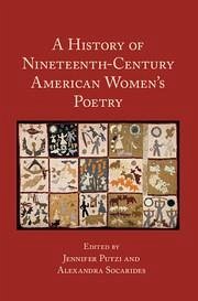 A History of Nineteenth-Century American Women's Poetry