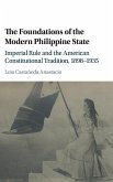 The Foundations of the Modern Philippine State