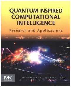 Quantum Inspired Computational Intelligence - Bhattacharyya, Siddhartha;Maulik, Ujjwal;Dutta, Paramartha