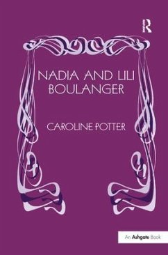 Nadia And Lili Boulanger by Caroline Potter Hardcover | Indigo Chapters