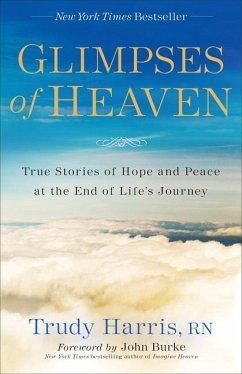 Glimpses of Heaven - Harris, Trudy Rn; Burke, John
