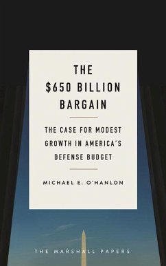 The $650 Billion Bargain - O'Hanlon, Michael E