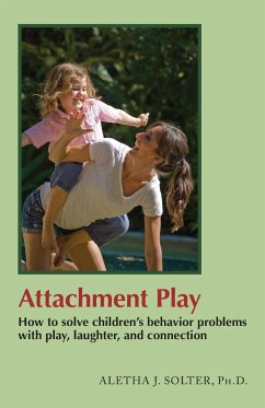 Attachment Play - Solter, Aletha Jauch