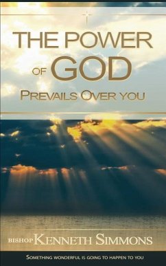 The Power of God Prevails Over You - Simmons, Bishop K. R.