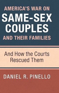 America's War on Same-Sex Couples and their Families - Pinello, Daniel R.