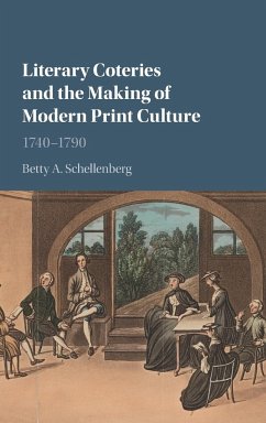 Literary Coteries and the Making of Modern Print Culture - Schellenberg, Betty A.