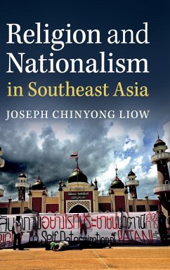 Religion and Nationalism in Southeast Asia - Liow, Joseph