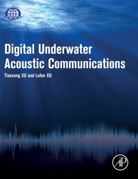 Digital Underwater Acoustic Communications Digital Underwater Acoustic Communications