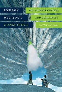 Energy without Conscience - Hughes, David Mcdermott