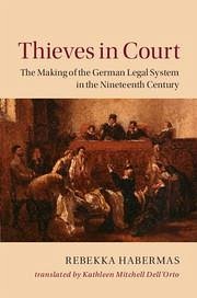 Thieves in Court - Habermas, Rebekka
