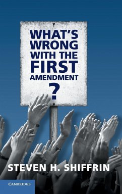 What's Wrong with the First Amendment - Shiffrin, Steven H.