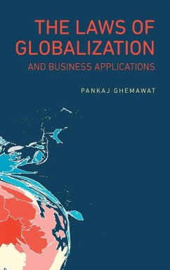 The Laws of Globalization and Business Applications - Ghemawat, Pankaj (IESE Business School, Barcelona)