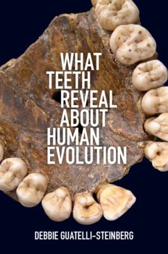 What Teeth Reveal about Human Evolution - Guatelli-Steinberg, Debbie (Ohio State University)