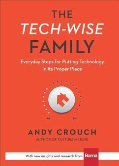 The Tech-Wise Family - Crouch, Andy; Crouch, Amy
