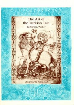 The Art of the Turkish Tale, Volume 2 - Walker, Barbara K