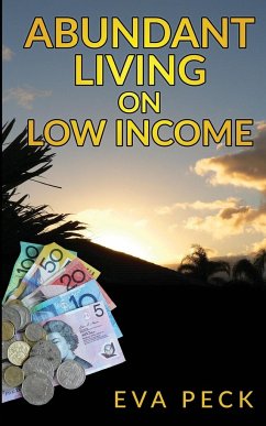 Abundant Living on Low Income - Peck, Eva