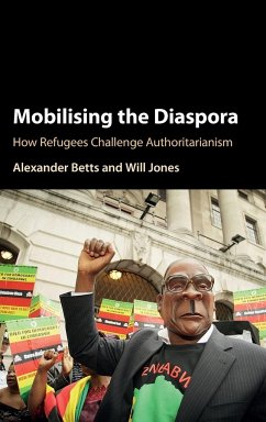 Mobilising the Diaspora - Betts, Alexander; Jones, Will