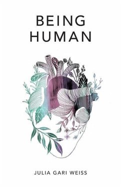 Being Human - Weiss, Julia Gari