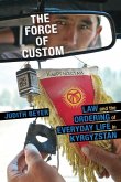 The Force of Custom