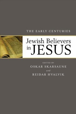 Jewish Believers in Jesus - Skarsaune, Oskar; Hvalvik, Reidar