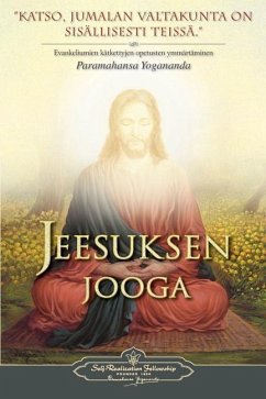 Jeesuksen jooga - The Yoga of Jesus (Finnish) - Yogananda, Paramahansa