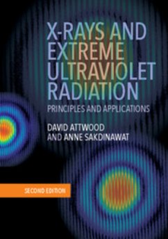 X-Rays and Extreme Ultraviolet Radiation - Attwood, David (University of California, Berkeley); Sakdinawat, Anne